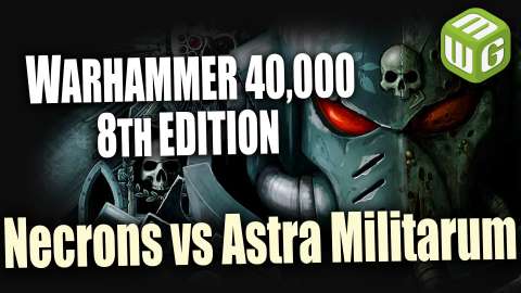 Necrons vs Astra Militarum Warhammer 40k 8th Edition Battle Report Ep 4