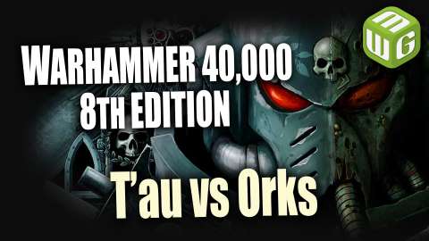 T’au vs Orks Warhammer 40k 8th Edition Battle Report