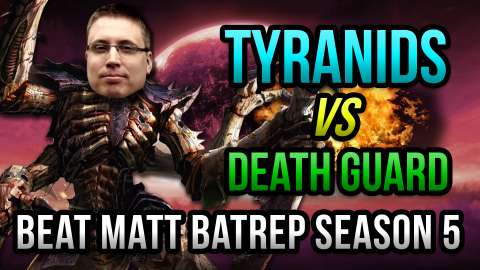 Tyranids vs Death Guard Warhammer 40k Battle Report - Beat Matt Batrep S05E02