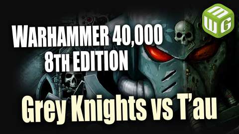 Grey Knights vs T’au - Warhammer 40k 8th Edition Battle Report Ep 28