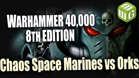 Chaos Space Marines vs Orks Warhammer 40k 8th Edition Battle Report Episode 30
