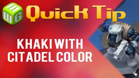 Quick Tip: Khaki with Citadel Color