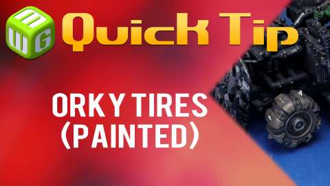Quick Tip: Orky Tires (painted)