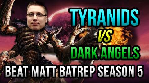 Tyranids vs Dark Angels Warhammer 40k Battle Report - Beat Matt Batrep S05E06