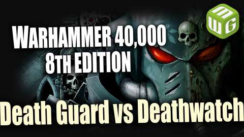 Death Guard vs Deathwatch Warhammer 8th Edition Battle Report Ep 50