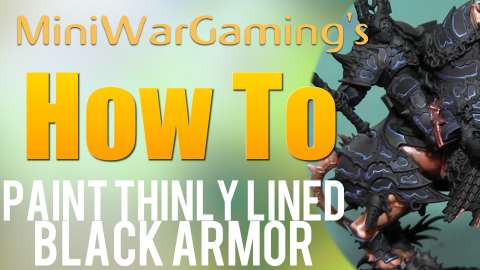 How To: Paint Thinly Lined Black Armor