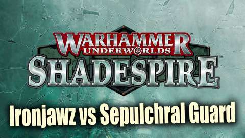 Ironjawz vs Sepulchral Guard Shadespire Warhammer Shadespire : Underworlds Ep 8