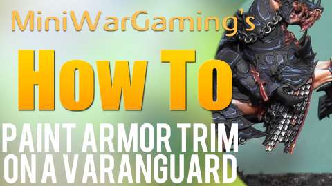 How To: Paint Armor Trim On A Varanguard