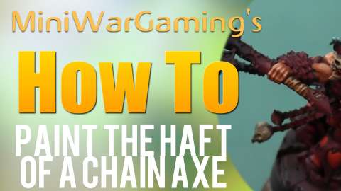 How To: Paint the Haft of a Chain Axe
