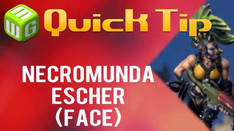 Quick Tip: Necromunda Escher (face)