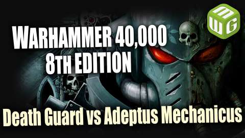 Death Guard vs Adeptus Mechanicus Warhammer 40k 8th Edition Battle Report Ep 78