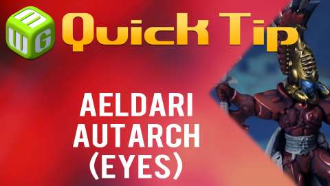 Quick Tip: Aeldari Autarch (eyes)
