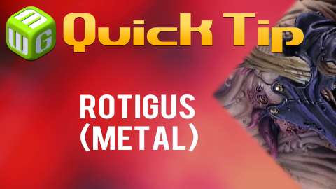 Quick Tip: Rotigus (metal)
