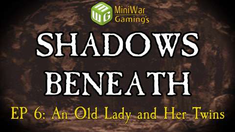 An Old Lady and Her Twins - Dark Heresy: Shadows Beneath RPG Show Episode 6