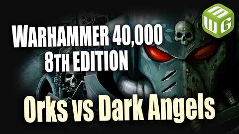 Orks vs Dark Angels Warhammer 40K Battle Report Ep 114