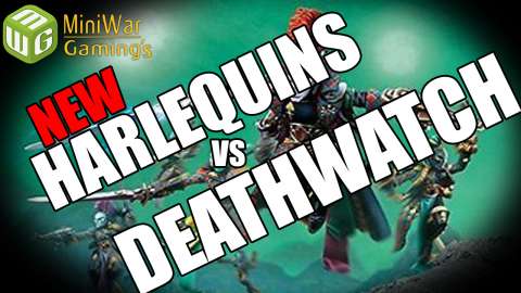 NEW Harlequins vs Deathwatch Warhammer 40k 8th Edition Battle Report Ep 120