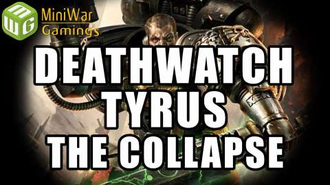 The Collapse - Deathwatch: Tyrus Ep 5