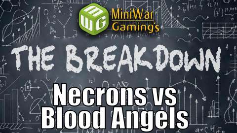 The Breakdown Necrons vs Blood Angels - Field Test