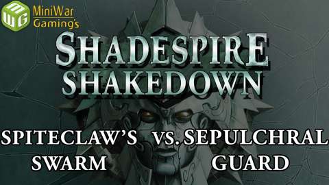 Shadespire Shakedown Round 3 Spiteclaw’s Swarm vs Sepulchral Guard Game 2
