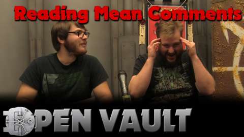 The Open Vault - Reading Mean Comments