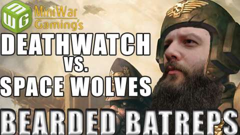 Deathwatch vs Space Wolves Warhammer 40k Battle Report Bearded Batrep Ep 15