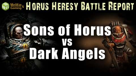 Sons of Horus vs Dark Angels Horus Hersey Battle Report Ep 128