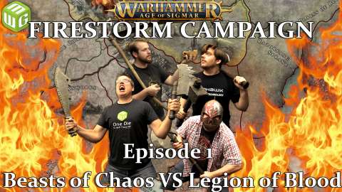 Beasts of Chaos vs Legion of Blood Age of Sigmar Battle Report - Firestorm Campaign Ep 14
