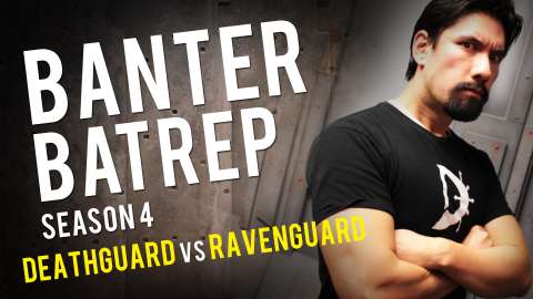 Warhammer 40k Battle Report Deathguard vs Ravenguard - Banter Batrep Season 4 - Ep 2