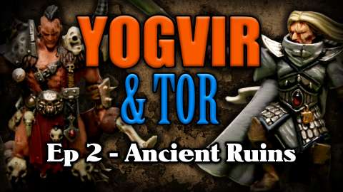Ancient Ruins - Yogvir and Tor Ep 2 - Age of Sigmar Narrative Campaign