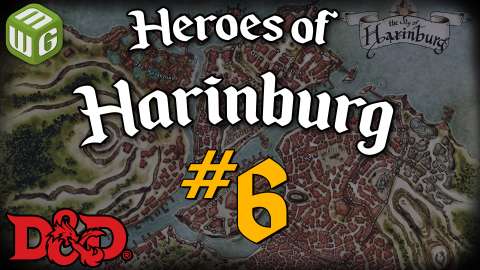 Into the Catacombs - Heroes of Harinburg Ep 6 - Dungeons and Dragons Campaign