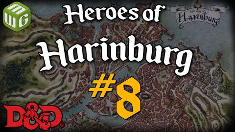 The Old City - Heroes of Harinburg Ep 8 - Dungeons and Dragons Campaign