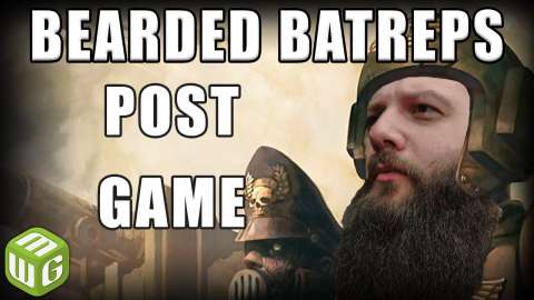 Deathwatch vs Tau Warhammer 40k Battle Report Bearded Batrep Ep 25 Post Game