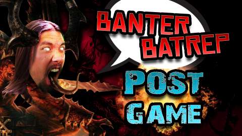 Post Game Discussion - Banter Batrep Season 4 - Ep 5 Khorne vs Imperial Guard