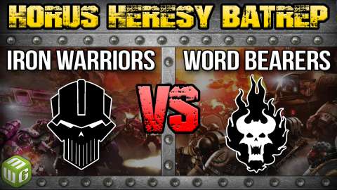 Iron Warriors vs Word Bearers Horus Heresy Battle Report Ep 140