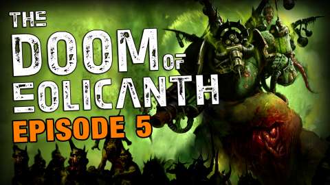 Wolves at the Gate - Doom of Eolicanth Ep 5 - Warhammer 40k Narrative Campaign