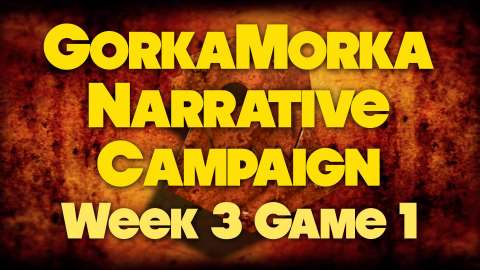 Da Race Week 3 Game 1 - Gorkamorka Narrative Campaign Revisit