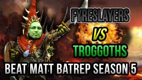 Fyreslayers vs Troggoths Age of Sigmar Battle Report - Beat Matt Batrep S05E47