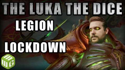 LEGION LOCKDOWN Warhammer 40k Battle Report - Just the Luka the Dice Warhammer 40k Ep 2