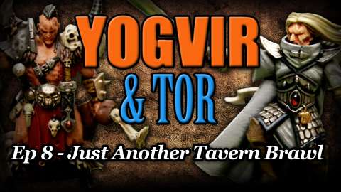 Just Another Tavern Brawl - Yogvir and Tor Ep 8 - Age of Sigmar Narrative Campaign Revisit