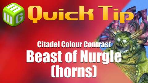 Quick Tip Beast of Nurgle (horns) Citadel Colour Contrast paint