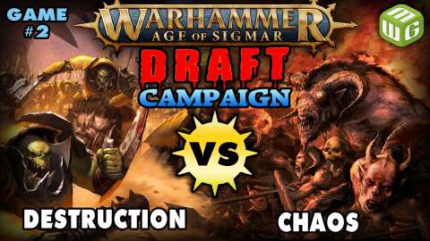 Destruction vs Chaos DRAFT Path to Glory Age of Sigmar Campaign Game 2