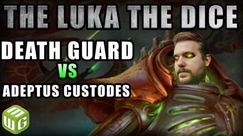 Death Guard vs Adeptus Custodes Warhammer 40k Battle Report - Just the Luka the Dice Warhammer 40k Ep 17