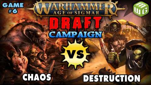 Chaos vs Destruction DRAFT Path to Glory Age of Sigmar Campaign Game 6
