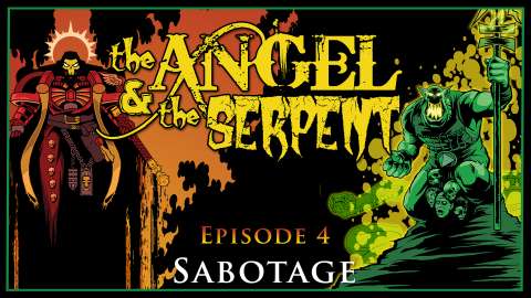 The Angel & The Serpent - Ep 4 Sabotage - Warhammer 40k Narrative Campaign