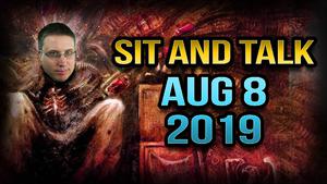 Sit and Talk Live with Matthew - Aug  8th 2019