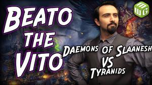 Daemons of Slaanesh vs Tyranids Warhammer 40k Battle Report - Beato the Vito Ep 32