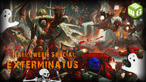 Miniwargaming Halloween Special - Exterminatus