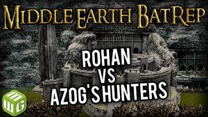 Rohan vs Azog’s Hunters Middle Earth SBG Battle Report ep 8