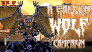 A Fallen Wolf Ep 2 The Demon Trials - Warhammer 40k Narrative Campaign