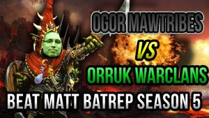 Orruk Warclans vs Ogor Mawtribes Age of Sigmar Battle Report - Beat Matt Batrep S05E81